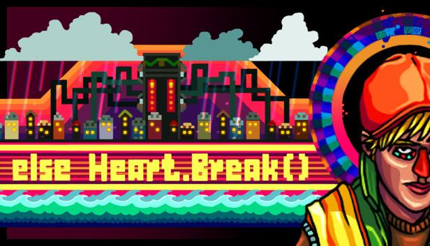 Else Heart.Break() preview