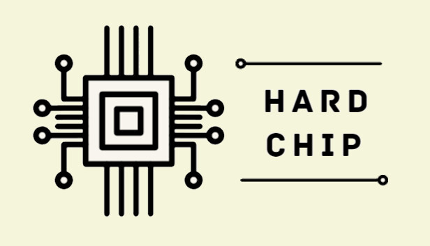 Hard Chip preview