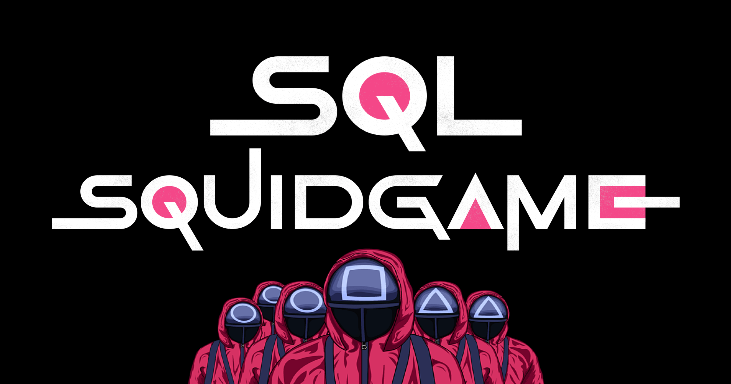 SQL Squid Game preview