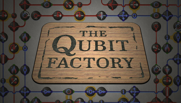 The Qubit Factory preview